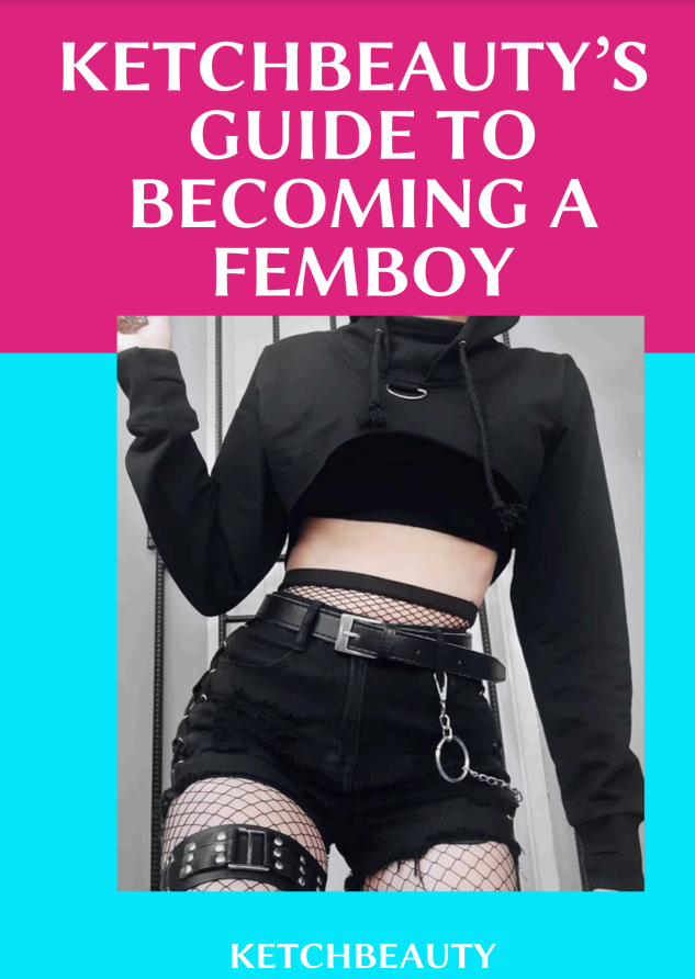 HOW TO BE A FEMBOY