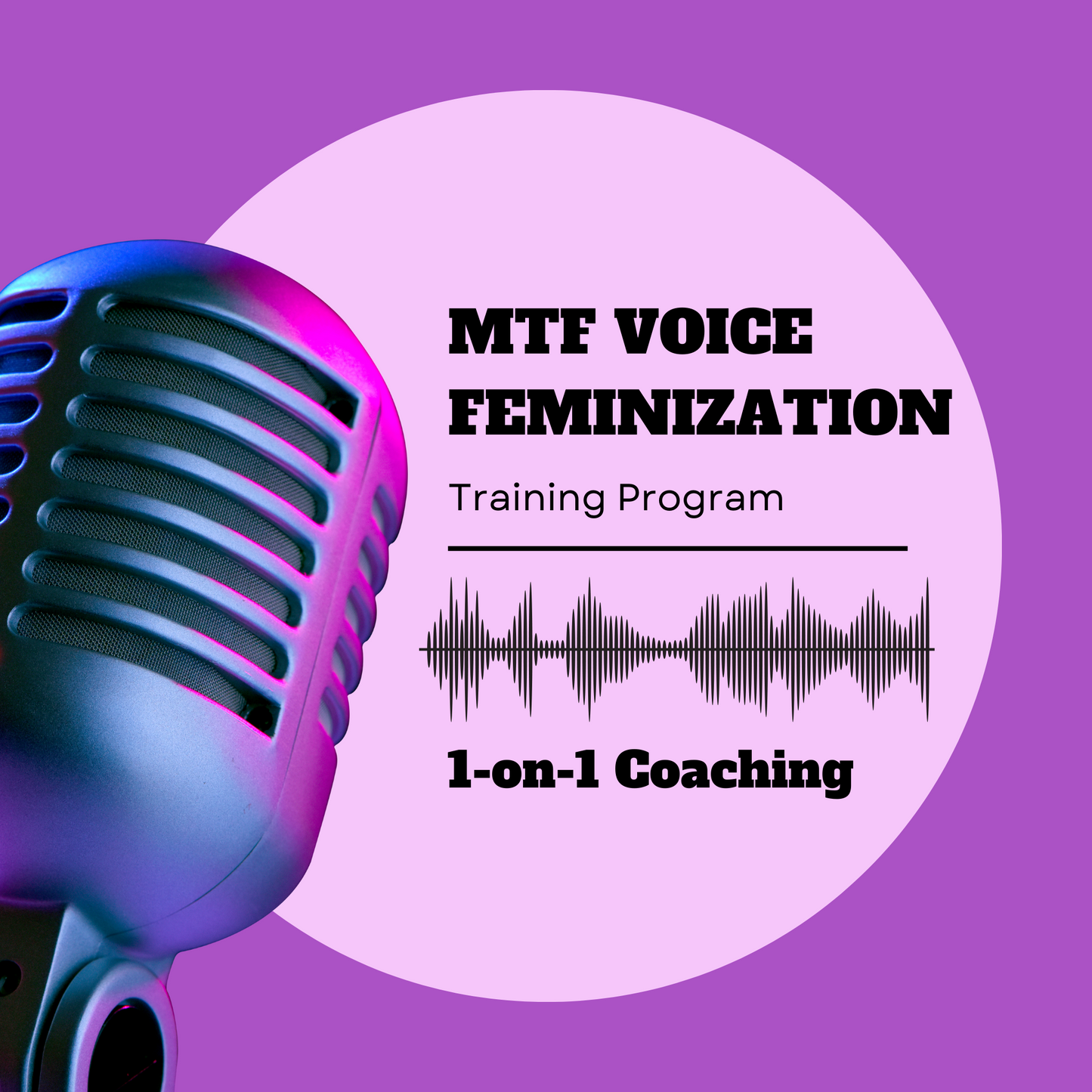 MTF Voice Feminization Training and Coaching Program