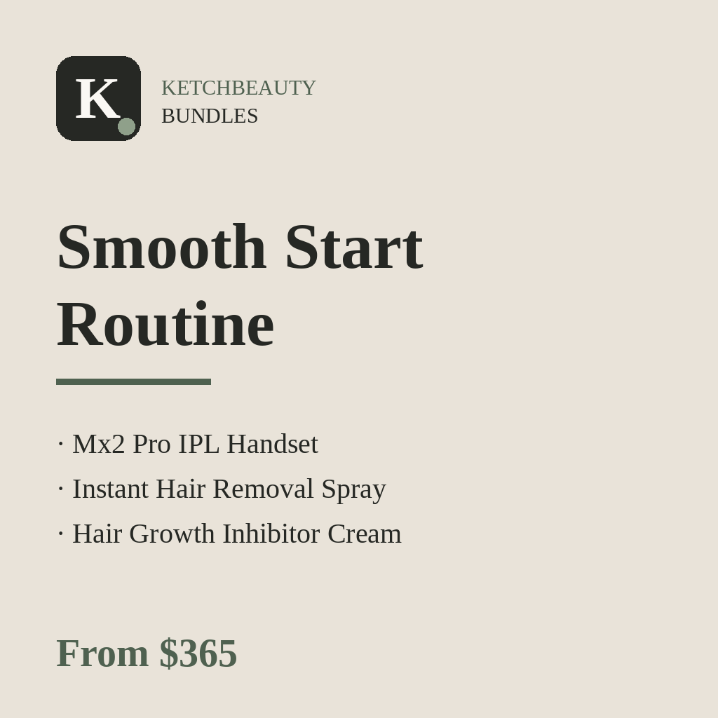 Smooth Start Routine bundle cover, KetchBeauty
